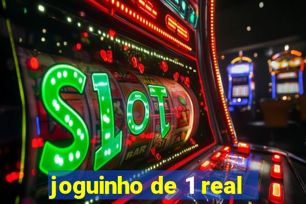 joguinho de 1 real